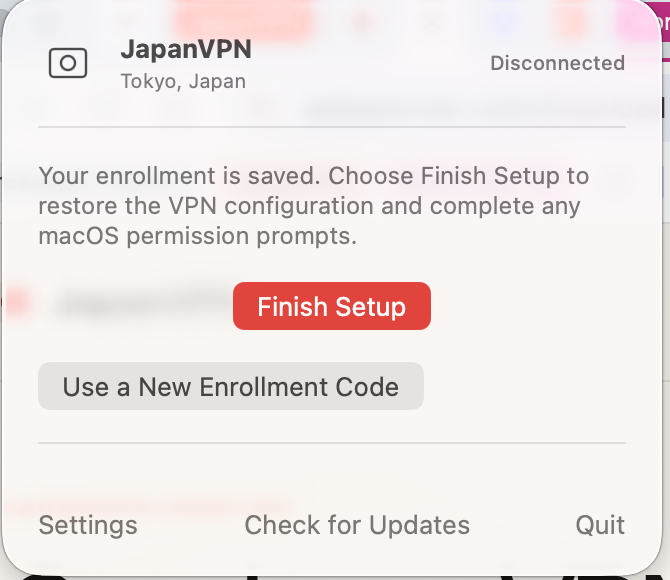JapanVPN menu showing saved enrollment and a red Finish Setup button.
